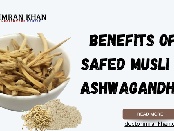 Boost Sexual Power Naturally with Safed Musli & Ashwagandha | DoctorImranKan.com